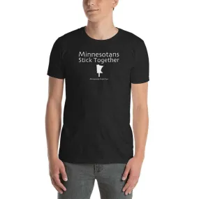 Minnesotans Stick Together Minnesota State Fair Men's/Unisex T-Shirt